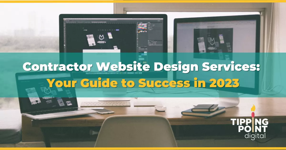 Contractor Website Design Services Your Guide to Success in 2023