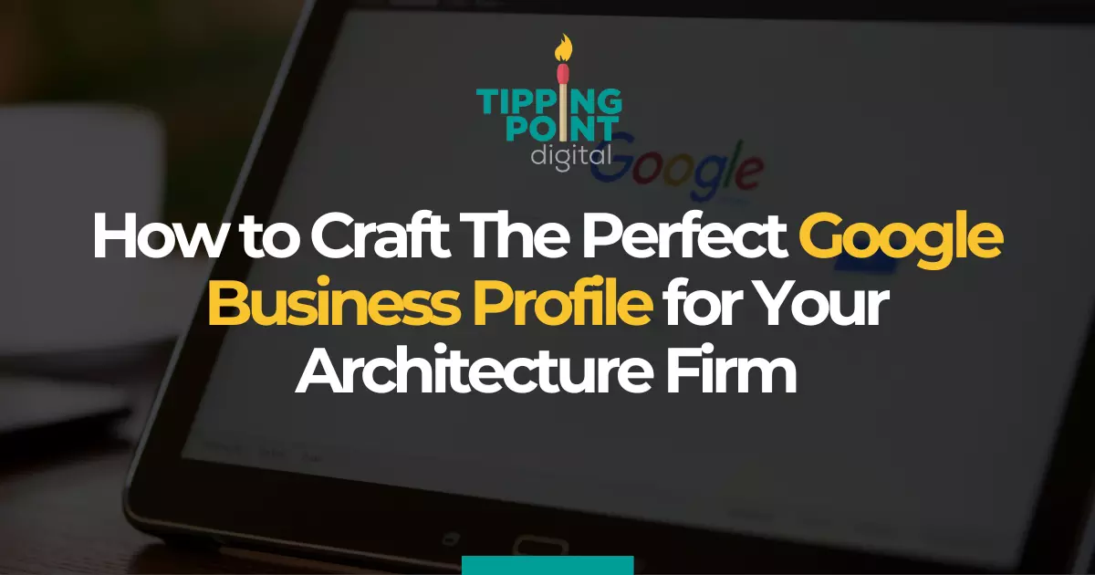 Google Business Profile for Architecture Firm